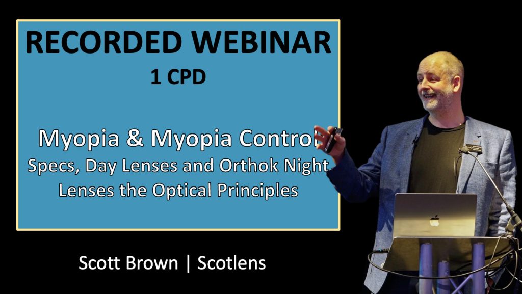 Scotlens - Scott Brown - webinar - myopia and myopia control